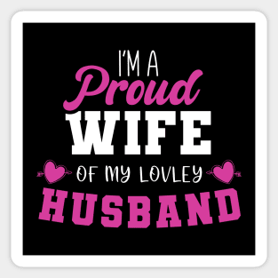 Proud Wife of My Lovely Husband - Romantic Love & Appreciation Tee Sticker